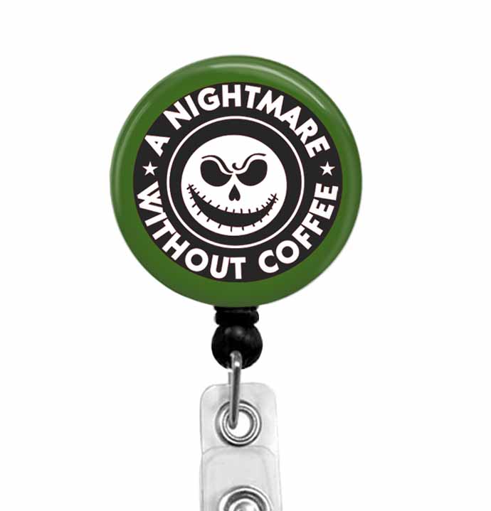 A Nightmare Without Coffee Funny Badge Reel Holder