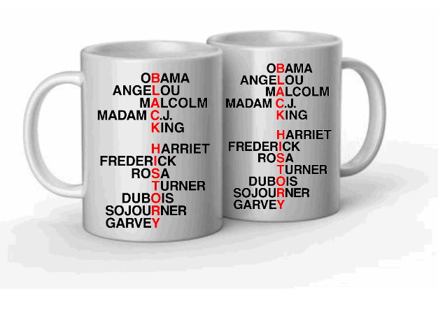 http://goimagine.com/images/detailed/2414/Black_History_Names_Mugs_org.PNG